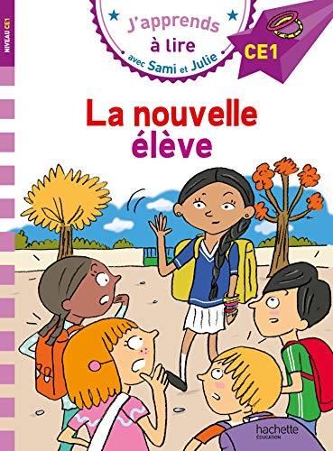 J'apprends à lire avec Sami et Julie niveau CE1 T.07 : La nouvelle élève