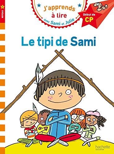 J'apprends à lire avec Sami et Julie T.02 : Le tipi de Sami