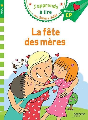 J'apprends à lire avec Sami et Julie T.12 : La fête des mères