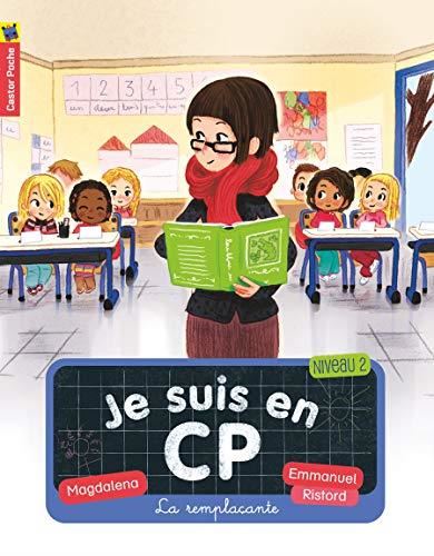 Je suis en CP T.04 : La remplaçante