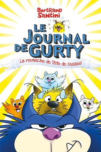Journal de Gurty (Le) T.09 : La revanche de Tête de Fesses
