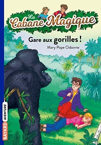 La Cabane magique T.21 : Gare aux gorilles !