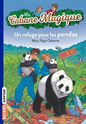 La Cabane magique T.43 : Un refuge pour les pandas