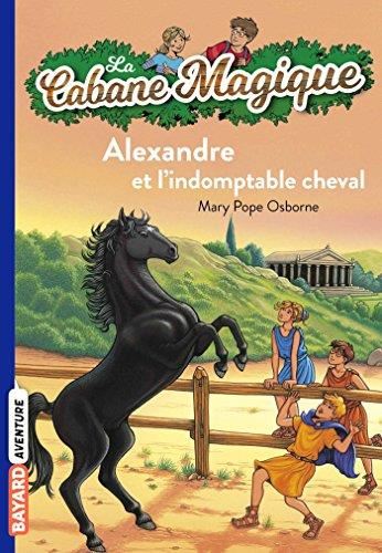 La Cabane magique T.44 : Alexandre et l'indomptable cheval