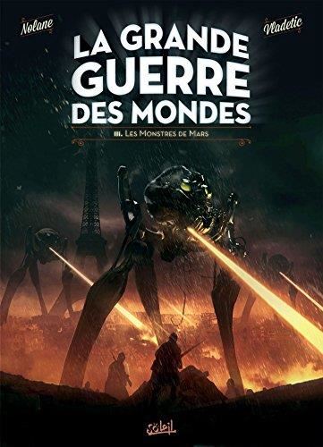 La Grande guerre des mondes T.03 : Les monstres de Mars