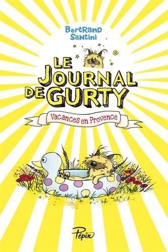 Le Journal de Gurty T.01 : Vacances en Provence