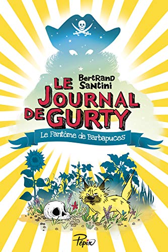 Le Journal de Gurty T.07 : Le fantôme de Barbapuces