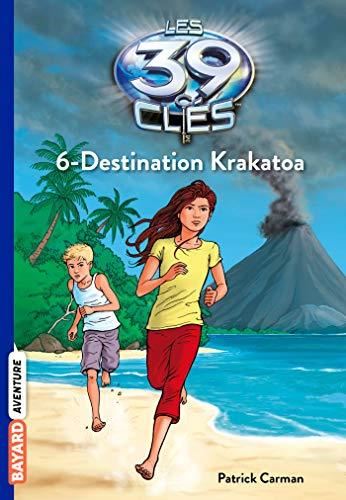 Les 39 clés T.06 : Destination Krakatoa