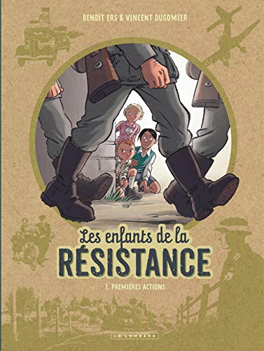 Les Enfants de la résistance T.01 : Premières actions