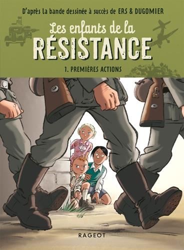 Les Enfants de la résistance T.01 : Premières actions