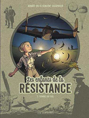Les Enfants de la résistance T.07 : Tombés du ciel