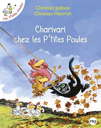 Les P'tites poules : Charivari chez les p'tites poules