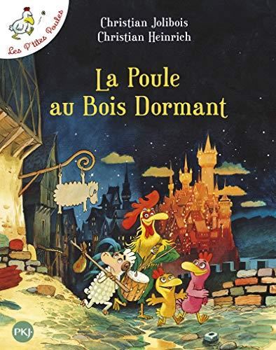 Les P'tites poules : La poule au bois dormant