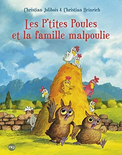 Les P'tites poules : Les p'tites poules et la famille malpoulie