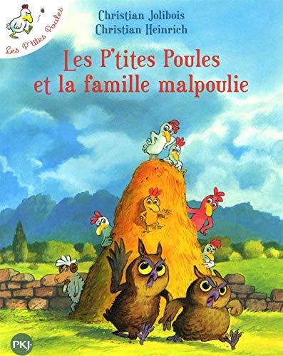 Les P'tites poules : Les p'tites poules et la famille malpoulie