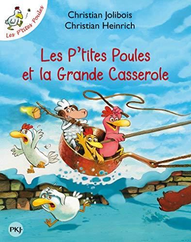 Les P'tites poules : Les p'tites poules et la grande casserole