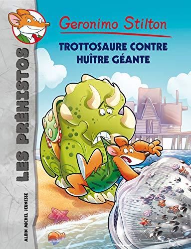 Les Préhistos T.11 : Trottosaure contre huître géante