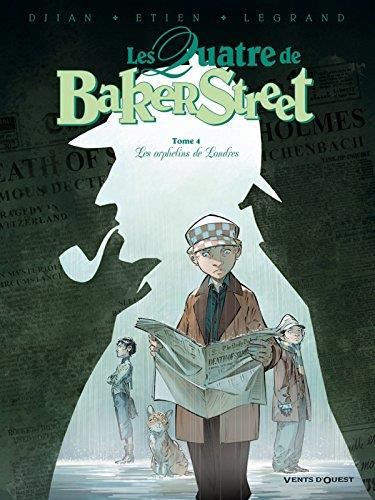 Les Quatre de baker street T.04 : Les orphelins de Londres