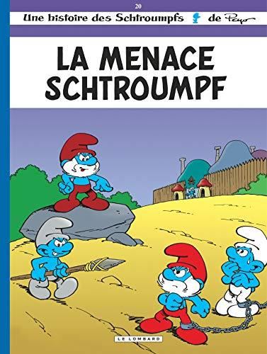 Les Schtroumpfs T.20 : La menace Schtroumpf