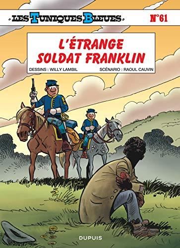 Les Tuniques bleues T.61 : L'étrange soldat Franklin