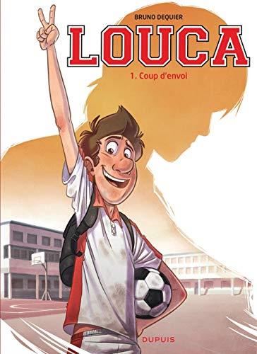Louca T.01 : Coup d'envoi