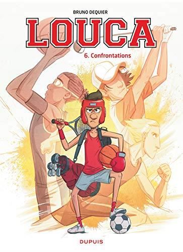 Louca T.06 : Confrontations