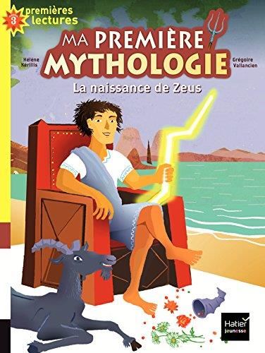 Ma première mythologie T.11 : La naissance de Zeus