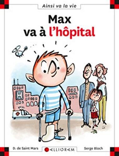 Max et Lili T.10 : Max va à l'hôpital