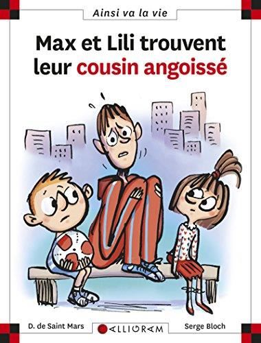 Max et Lili T.107 : Max et Lili trouvent leur cousin angoissé