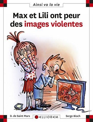 Max et Lili T.109 : Max et Lili ont peur des images violentes