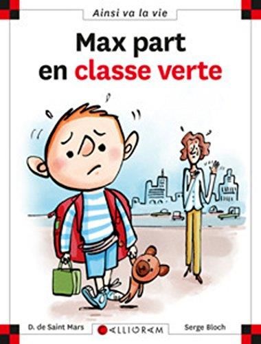 Max et Lili T.13 : Max part en classe verte