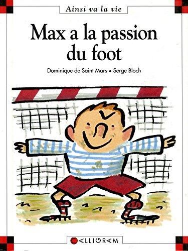 Max et Lili T.21 : Max a la passion du foot