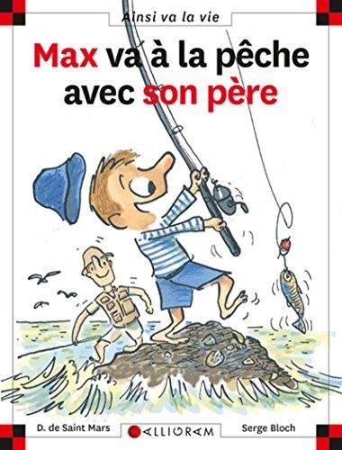 Max et Lili T.63 : Max va à la pêche avec son père