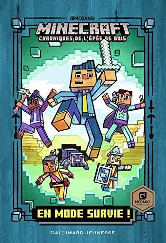 Minecraft, chroniques de l'épée de bois T.01 : En mode survie !