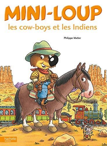 Mini-loup T.28 : Les cow-boys et les Indiens