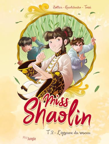 Miss Shaolin T.02 : L'épreuve du roseau
