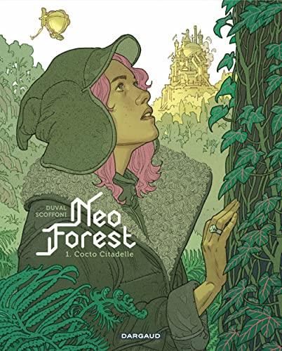 Neo forest T.01 : Cocto citadelle