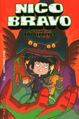 Nico Bravo T.02 : Nico Bravo et les troglodytes