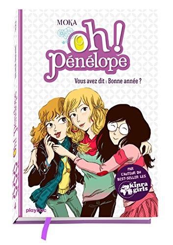 Oh ! pénélope T.04 : Vous avez dit bonne année ?