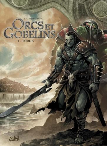 Orcs et Gobelins T.01 : Turuk