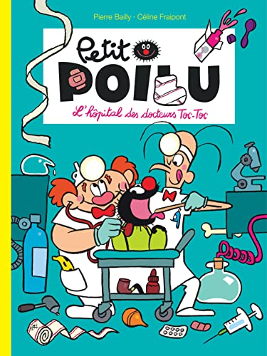 Petit poilu : L'hôpital des docteurs Toc-Toc