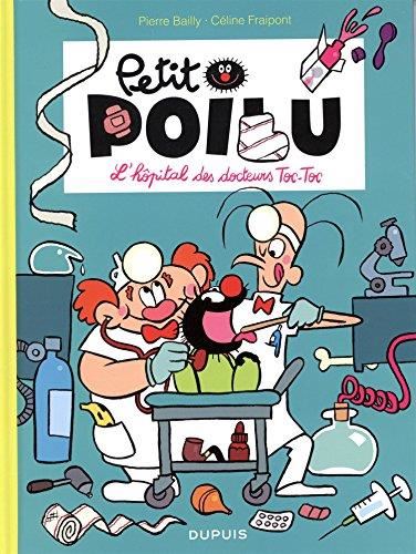 Petit poilu T.11 : L'hôpital des docteurs Toc-Toc