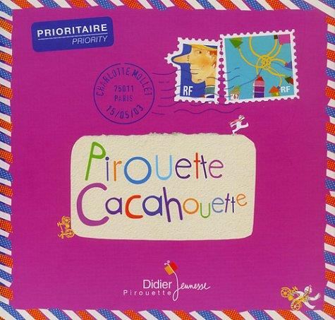 "Pirouette, cacahouette"