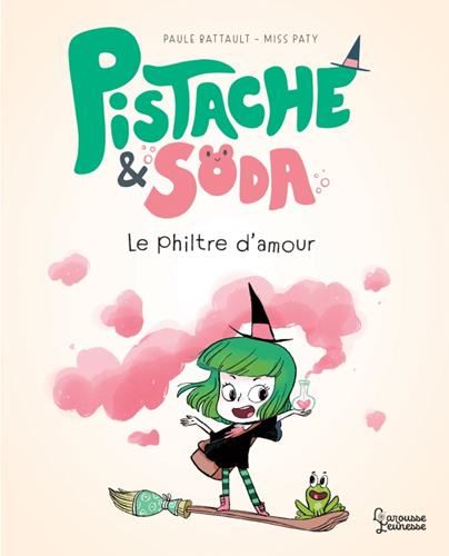 Pistache & Soda : Le philtre d'amour