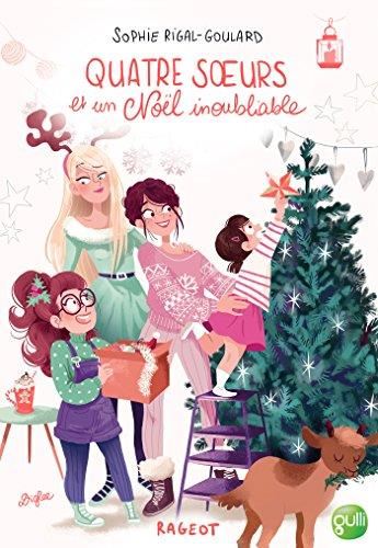 Quatre soeurs : Quatre soeurs et un Noël inoubliable