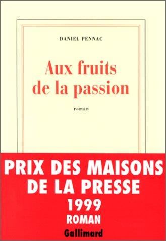 Saga Malaussène (La) T.06 : Aux fruits de la passion