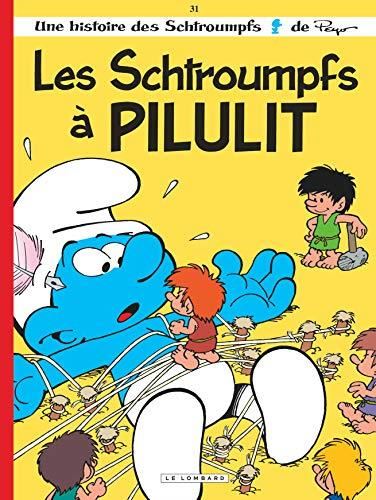 Schtroumpfs (Les) T.31 : Les Schtroumpfs à Pilulit