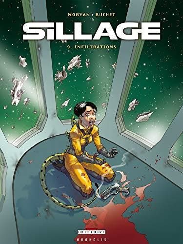 Sillage T.09 : Infiltrations