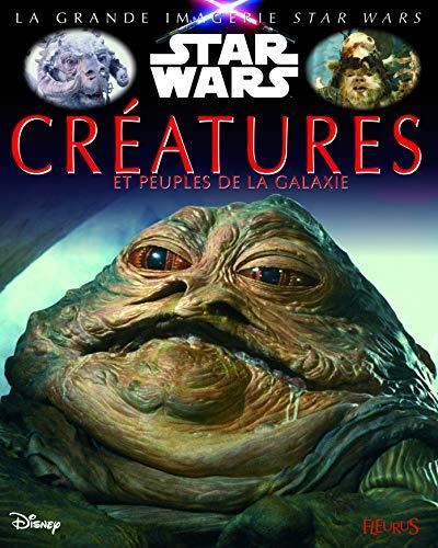 Star Wars : Créatures et peuples de la galaxie