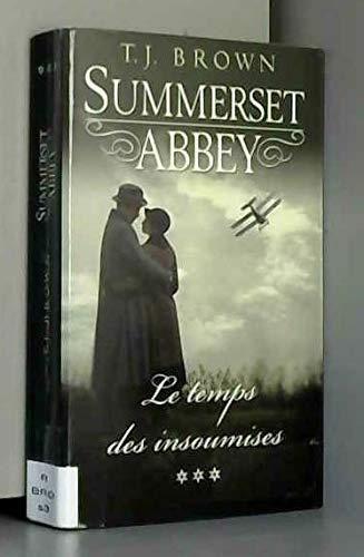 Summerset Abbey T.03 : Le temps des insoumises